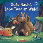 Gute Nacht, liebe Tiere im Wald! Cover des Buches Gute Nacht, liebe Tiere im Wald! (ISBN: 9783743212060)