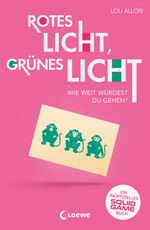 Rotes Licht, grünes Licht - Ein inoffizielles Squid Game-Buch Cover des Buches Rotes Licht, grünes Licht - Ein inoffizielles Squid Game-Buch (ISBN: 9783743214736)