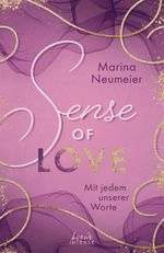 Sense of Love - Mit jedem unserer Worte (Love-Trilogie, Band 3) Cover des Buches Sense of Love - Mit jedem unserer Worte (Love-Trilogie, Band 3) (ISBN: 9783743214941)
