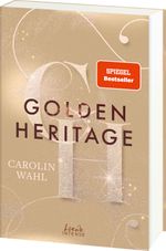Golden Heritage (Crumbling Hearts, Band 2) Cover des Buches Golden Heritage (Crumbling Hearts, Band 2) (ISBN: 9783743215726)
