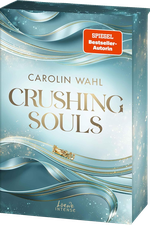 Crushing Souls (Driven Dreams-Dilogie, Band 1) Cover des Buches Crushing Souls (Driven Dreams-Dilogie, Band 1) (ISBN: 9783743221123)