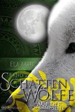 Schattenwölfe II: Auf der anderen Seite Cover des Buches Schattenwölfe II: Auf der anderen Seite (ISBN: 9783743815568)