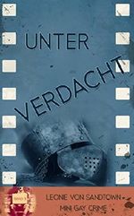 Unter Verdacht: Mini Krimi 3 Cover des Buches Unter Verdacht: Mini Krimi 3 (ISBN: 9783743844667)