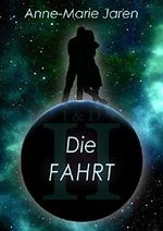 Isadora und Daeren: Band 2: Die Fahrt Cover des Buches Isadora und Daeren: Band 2: Die Fahrt (ISBN: 9783743877337)