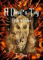 A Devil's Toy 1: Rikki & Ashra (A Devil's Toy) Cover des Buches A Devil's Toy 1: Rikki & Ashra (A Devil's Toy) (ISBN: 9783743897458)