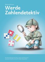 Werde Zahlendetektiv Cover des Buches Werde Zahlendetektiv (ISBN: 9783743903272)