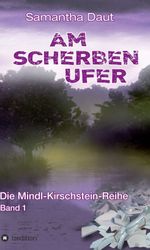 Am Scherbenufer Cover des Buches Am Scherbenufer (ISBN: 9783743910683)