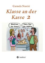 Klasse an der Kasse 2 Cover des Buches Klasse an der Kasse 2 (ISBN: 9783743915930)