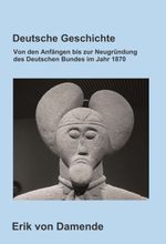 Deutsche Geschichte Cover des Buches Deutsche Geschichte (ISBN: 9783743916159)