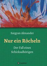 Nur ein Röcheln Cover des Buches Nur ein Röcheln (ISBN: 9783743934016)