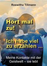 Hört mal zu, ich habe viel zu erzählen! Cover des Buches Hört mal zu, ich habe viel zu erzählen! (ISBN: 9783743934276)