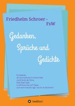 Gedanken, Sprüche und Gedichte Cover des Buches Gedanken, Sprüche und Gedichte (ISBN: 9783743939417)