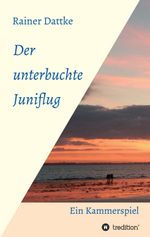 Der unterbuchte Juniflug Cover des Buches Der unterbuchte Juniflug (ISBN: 9783743941137)