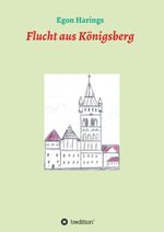 Flucht aus Königsberg Cover des Buches Flucht aus Königsberg (ISBN: 9783743943995)