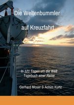Die Weltenbummler auf Kreuzfahrt Cover des Buches Die Weltenbummler auf Kreuzfahrt (ISBN: 9783743947306)