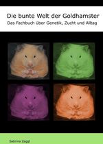 Die bunte Welt der Goldhamster Cover des Buches Die bunte Welt der Goldhamster (ISBN: 9783743950740)