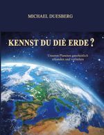 KENNST DU DIE ERDE? Cover des Buches KENNST DU DIE ERDE? (ISBN: 9783743952072)