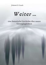 Weiter ... Cover des Buches Weiter ... (ISBN: 9783743966482)