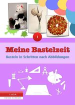 Meine Bastelzeit Cover des Buches Meine Bastelzeit (ISBN: 9783743974883)