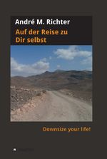 Auf der Reise zu Dir selbst Cover des Buches Auf der Reise zu Dir selbst (ISBN: 9783743980006)