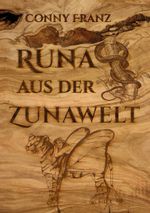 Runa aus der Zunawelt Cover des Buches Runa aus der Zunawelt (ISBN: 9783744802994)
