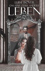 Das eine oder andere Leben Cover des Buches Das eine oder andere Leben (ISBN: 9783744812603)