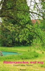 Blätterrauschen, weit weg Cover des Buches Blätterrauschen, weit weg (ISBN: 9783744818582)