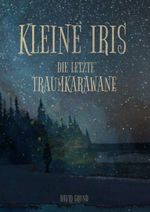 Kleine Iris Cover des Buches Kleine Iris (ISBN: 9783744822299)