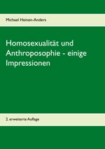 Homosexualität und Anthroposophie - einige Impressionen Cover des Buches Homosexualität und Anthroposophie - einige Impressionen (ISBN: 9783744829595)
