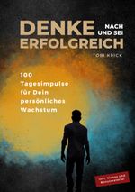 Denke nach und sei erfolgreich Cover des Buches Denke nach und sei erfolgreich (ISBN: 9783744830836)