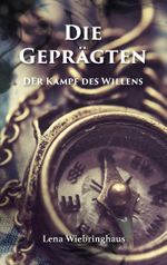 Die Geprägten Cover des Buches Die Geprägten (ISBN: 9783744830850)