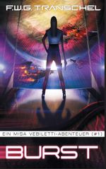 Burst (I) Cover des Buches Burst (I) (ISBN: 9783744834919)
