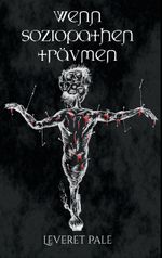 Wenn Soziopathen träumen Cover des Buches Wenn Soziopathen träumen (ISBN: 9783744838337)