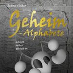 Geheim Alphabete Cover des Buches Geheim Alphabete (ISBN: 9783744871310)