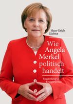 Wie Angela Merkel politisch handelt: Musterbeispiel Energiewende Cover des Buches Wie Angela Merkel politisch handelt: Musterbeispiel Energiewende (ISBN: 9783744872164)