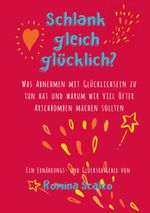 Schlank gleich glücklich? Cover des Buches Schlank gleich glücklich? (ISBN: 9783744882354)