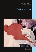 Brain Terror Cover des Buches Brain Terror (ISBN: 9783744888745)