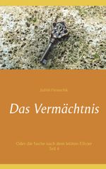Das Vermächtnis Cover des Buches Das Vermächtnis (ISBN: 9783744895736)