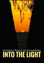 Into The Light Cover des Buches Into The Light (ISBN: 9783744896795)