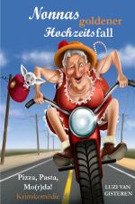 Nonnas goldener Hochzeitsfall Cover des Buches Nonnas goldener Hochzeitsfall (ISBN: 9783745006551)