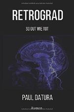 Retrograd So gut wie tot Cover des Buches Retrograd So gut wie tot (ISBN: 9783745006742)