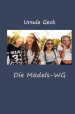 Die Mädels-WG Cover des Buches Die Mädels-WG (ISBN: 9783745008531)