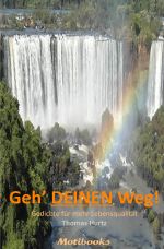 Geh' Deinen Weg! Cover des Buches Geh' Deinen Weg! (ISBN: 9783745017502)