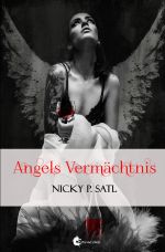 Angels Vermächtnis Cover des Buches Angels Vermächtnis (ISBN: 9783745018837)