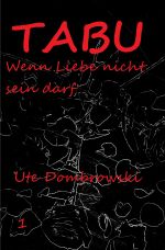 Tabu Wenn Liebe nicht sein darf Cover des Buches Tabu Wenn Liebe nicht sein darf (ISBN: 9783745054835)