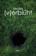 (v)erblüht Cover des Buches (v)erblüht (ISBN: 9783745055238)