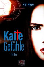 Kalte Gefühle Cover des Buches Kalte Gefühle (ISBN: 9783745057591)