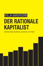 Der rationale Kapitalist Cover des Buches Der rationale Kapitalist (ISBN: 9783745062779)