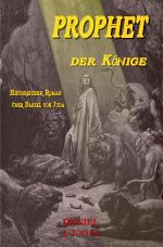 PROPHET der KÖNIGE Cover des Buches PROPHET der KÖNIGE (ISBN: 9783745064049)