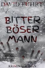 Niklas-Schröder Reihe / Bitter Böser Mann Cover des Buches Niklas-Schröder Reihe / Bitter Böser Mann (ISBN: 9783745078800)